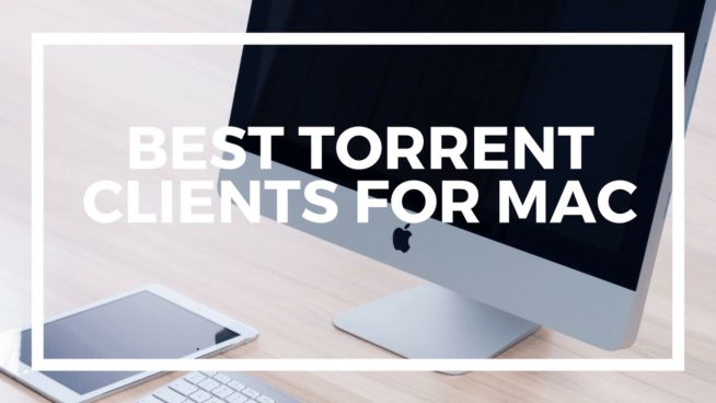 Best Torrent Clients for Mac in 2021