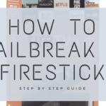 How to Jailbreak a Firestick 2021 Step by Step (With Pictures)