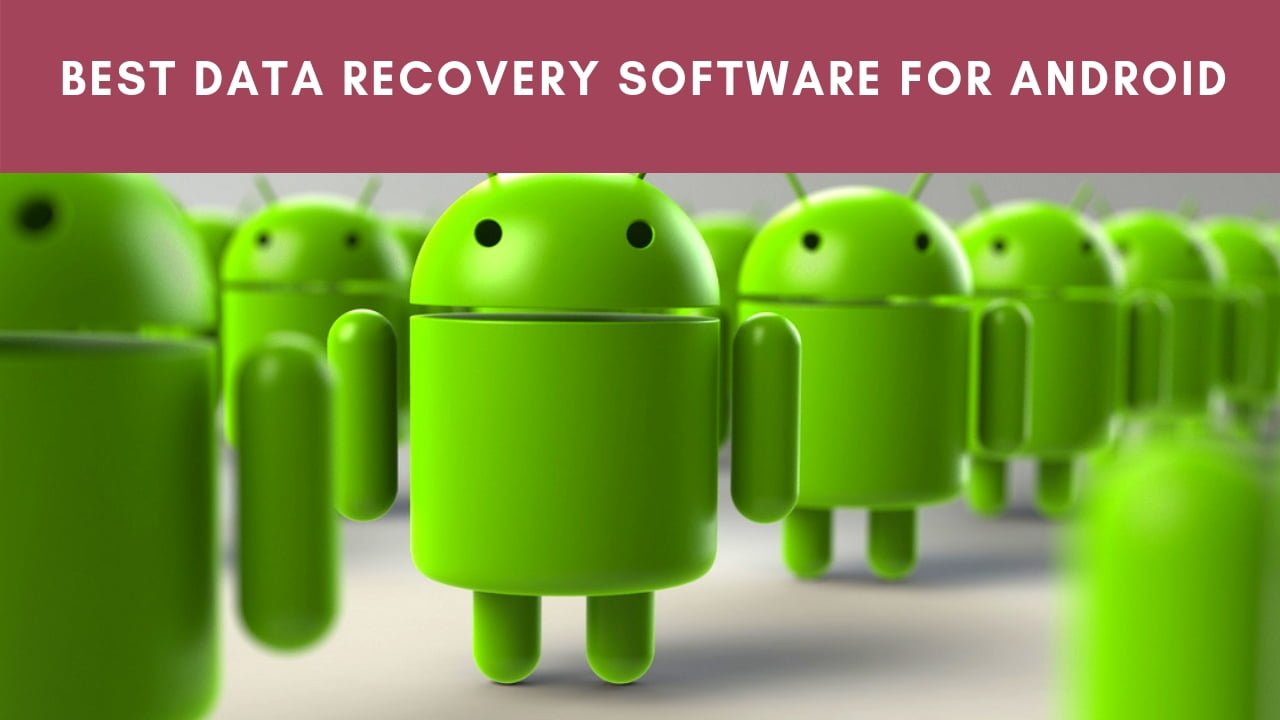 best android data recovery software free best android data recovery software free