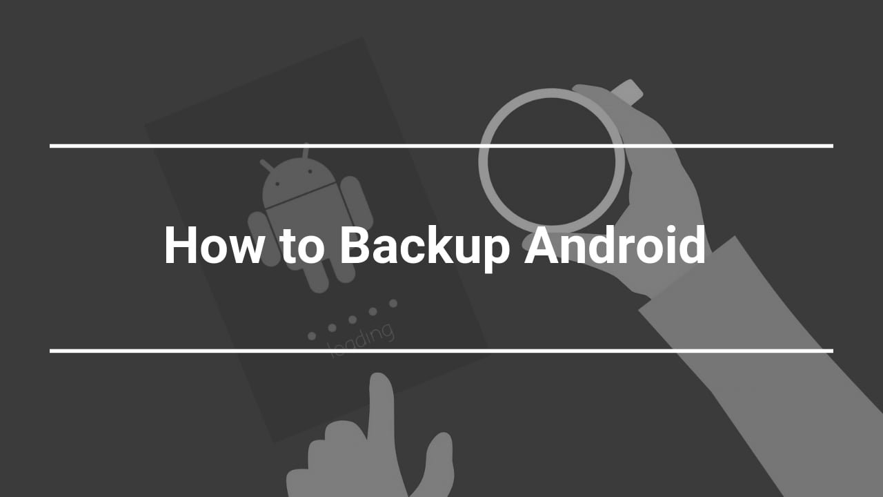 How to Backup Android Phone to PC in 2021 [Contacts, Photos, Messages..]