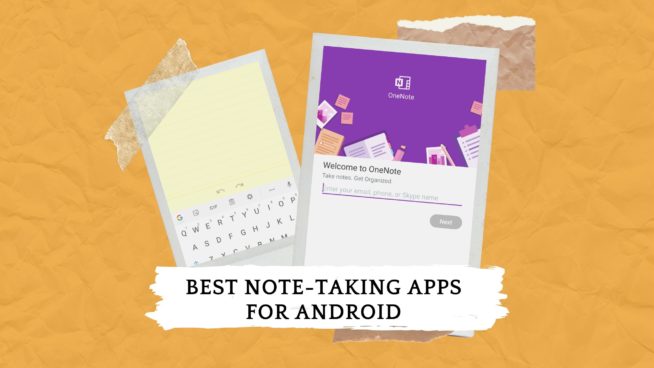 Best Note-taking Apps for Android 2021 - Free & Paid