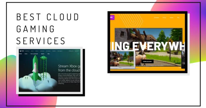 8 Best Cloud Gaming Services 2021 [PC, PS4 & Xbox One]