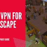 Best VPN for Runescape