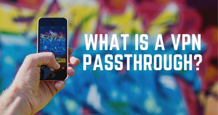 What is a ‌VPN‌ Passthrough