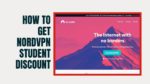 How To Get NordVPN Student Discount