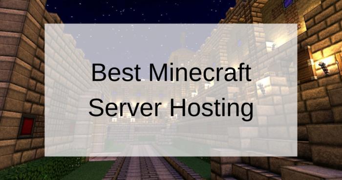 Best Minecraft Server Hosting