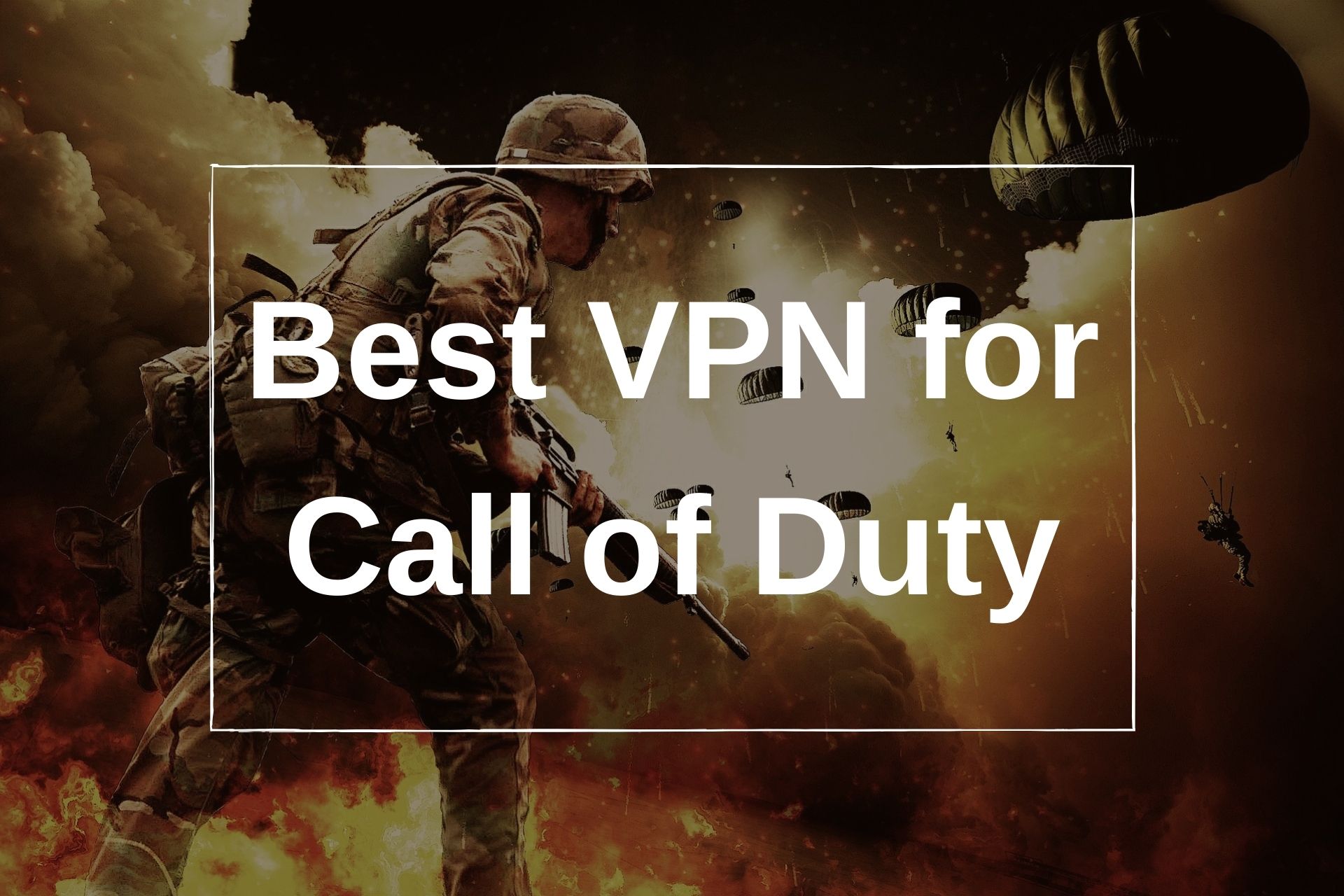 Best VPN for Call of Duty