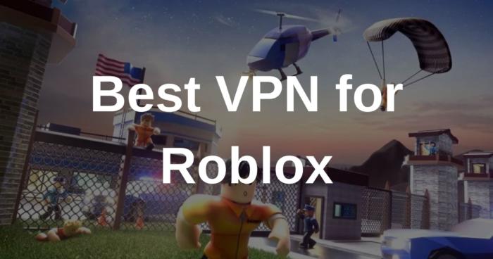 Best VPN for Roblox