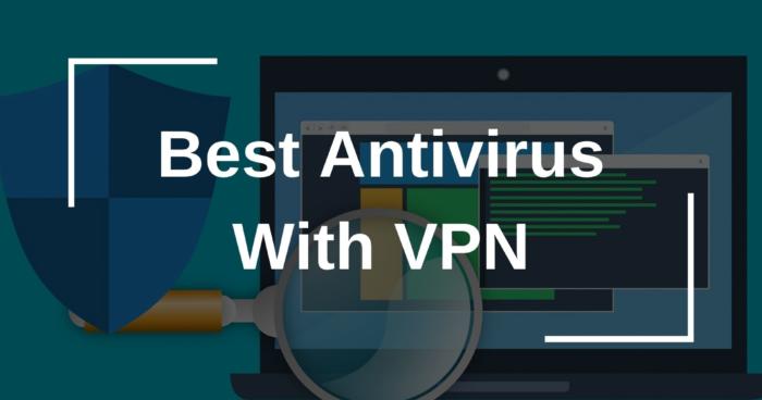 Best Antivirus With VPN