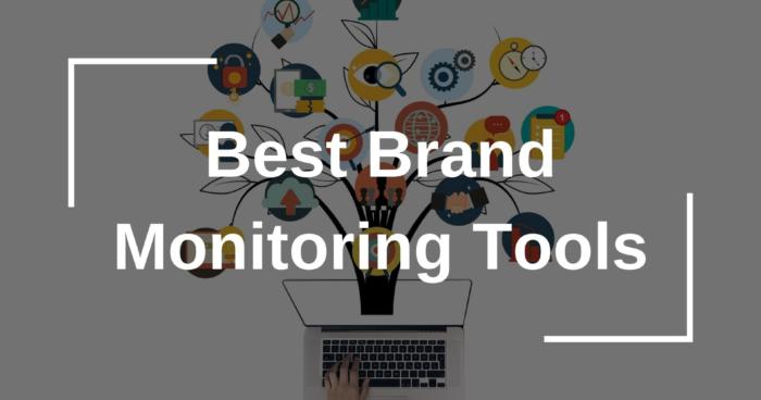 Best Brand Monitoring Tools