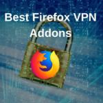 Best Firefox VPN Addons