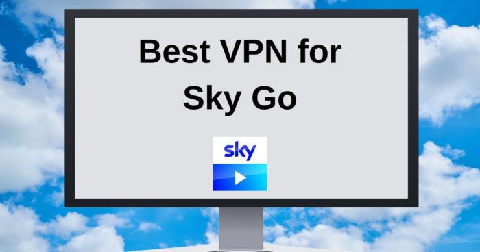 Best VPN for Sky Go