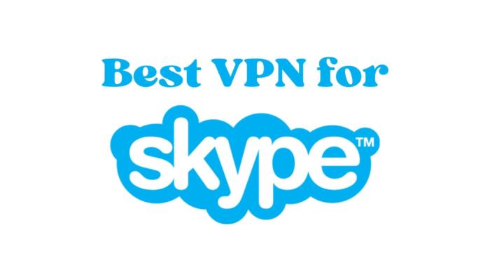 Best VPN for Skype Calls