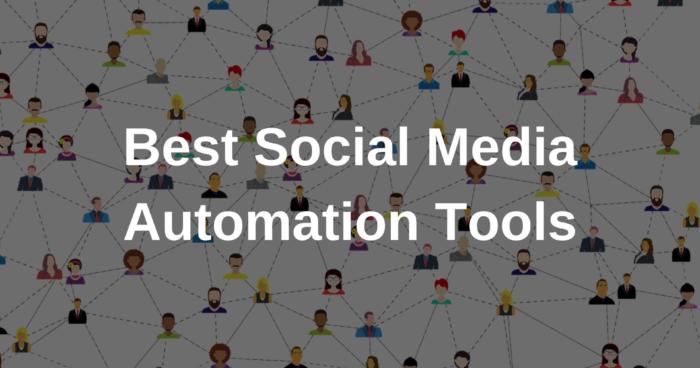 Best Social Media Automation Tools