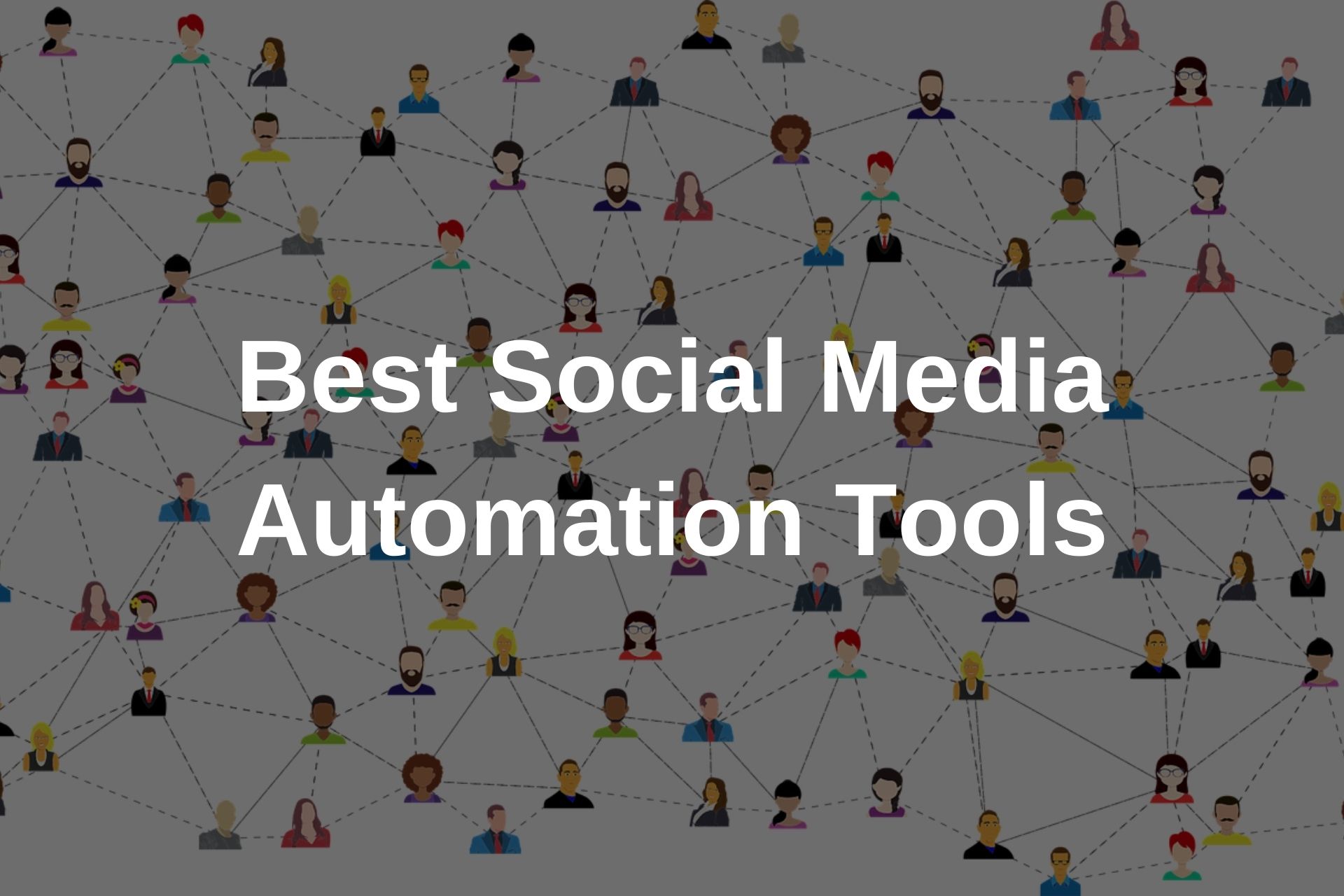 Best Social Media Automation Tools