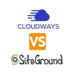 Cloudways vs siteground