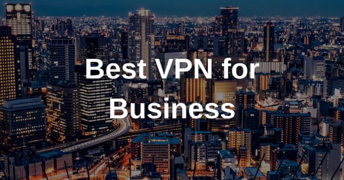 Best VPN for Business
