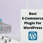 Best E-Commerce Plugins For WordPress