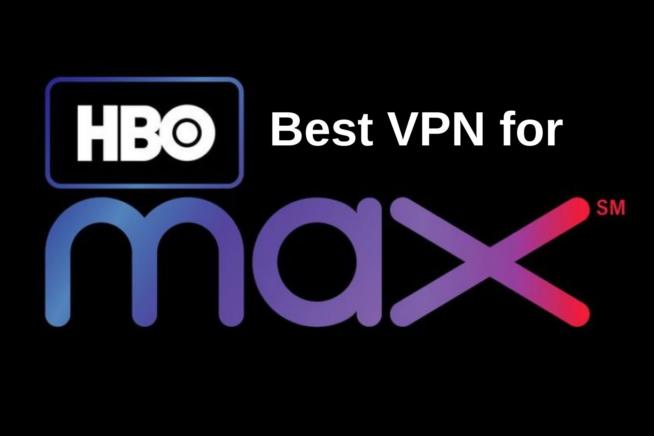 Best VPN for HBO Max