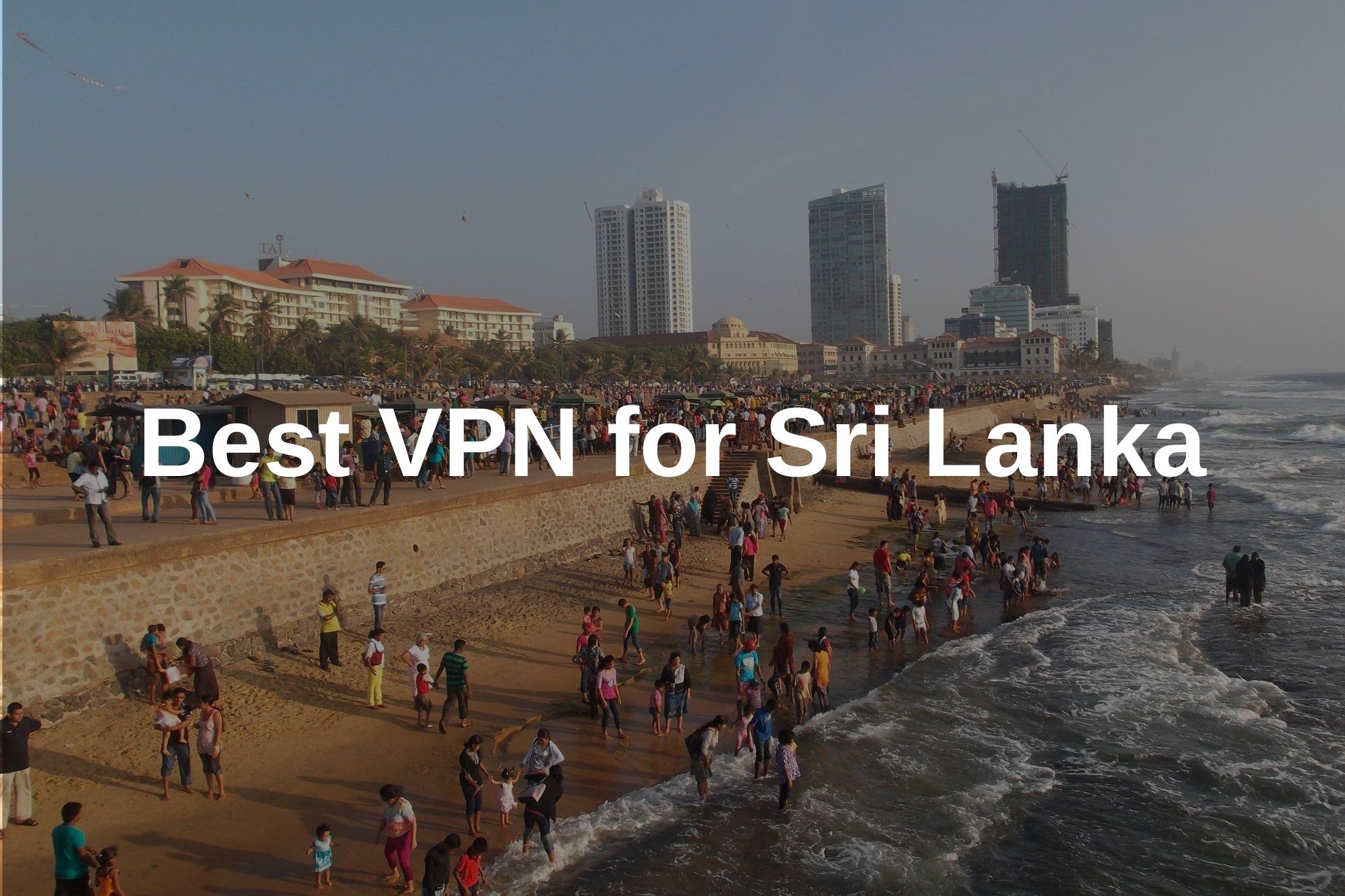 Best VPN for Sri Lanka