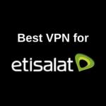 Best VPN for etisalat