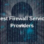 Best firewall service providers