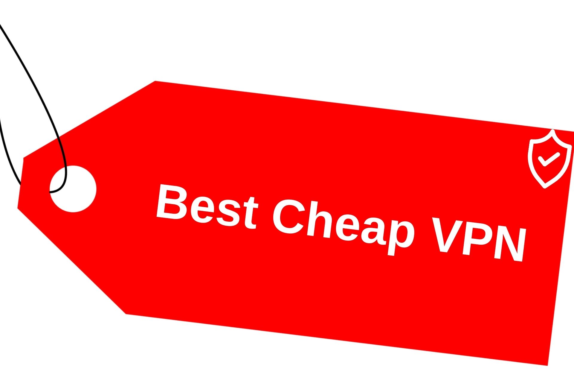 8 Best Cheap VPN (2024) for Privacy & Security