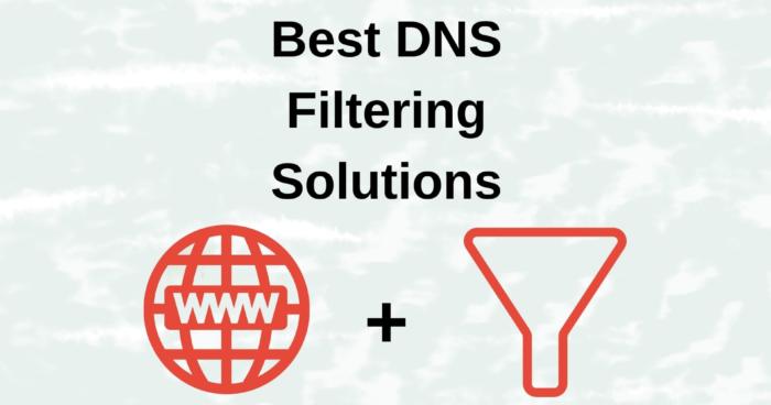 Best DNS Filtering Solutions