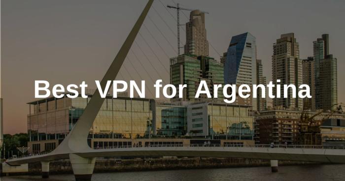 Best VPN for Argentina