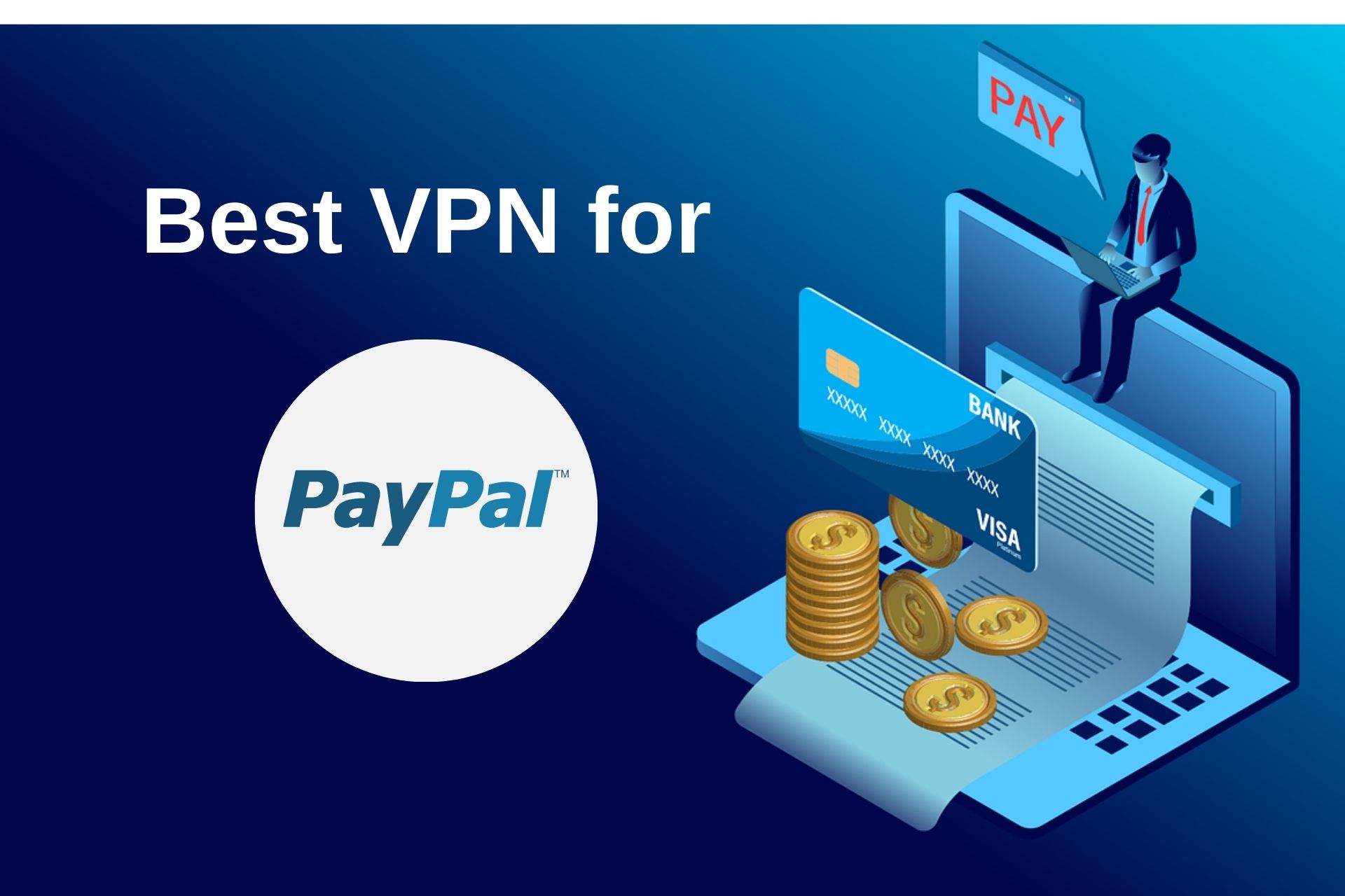 Best VPN for PayPal