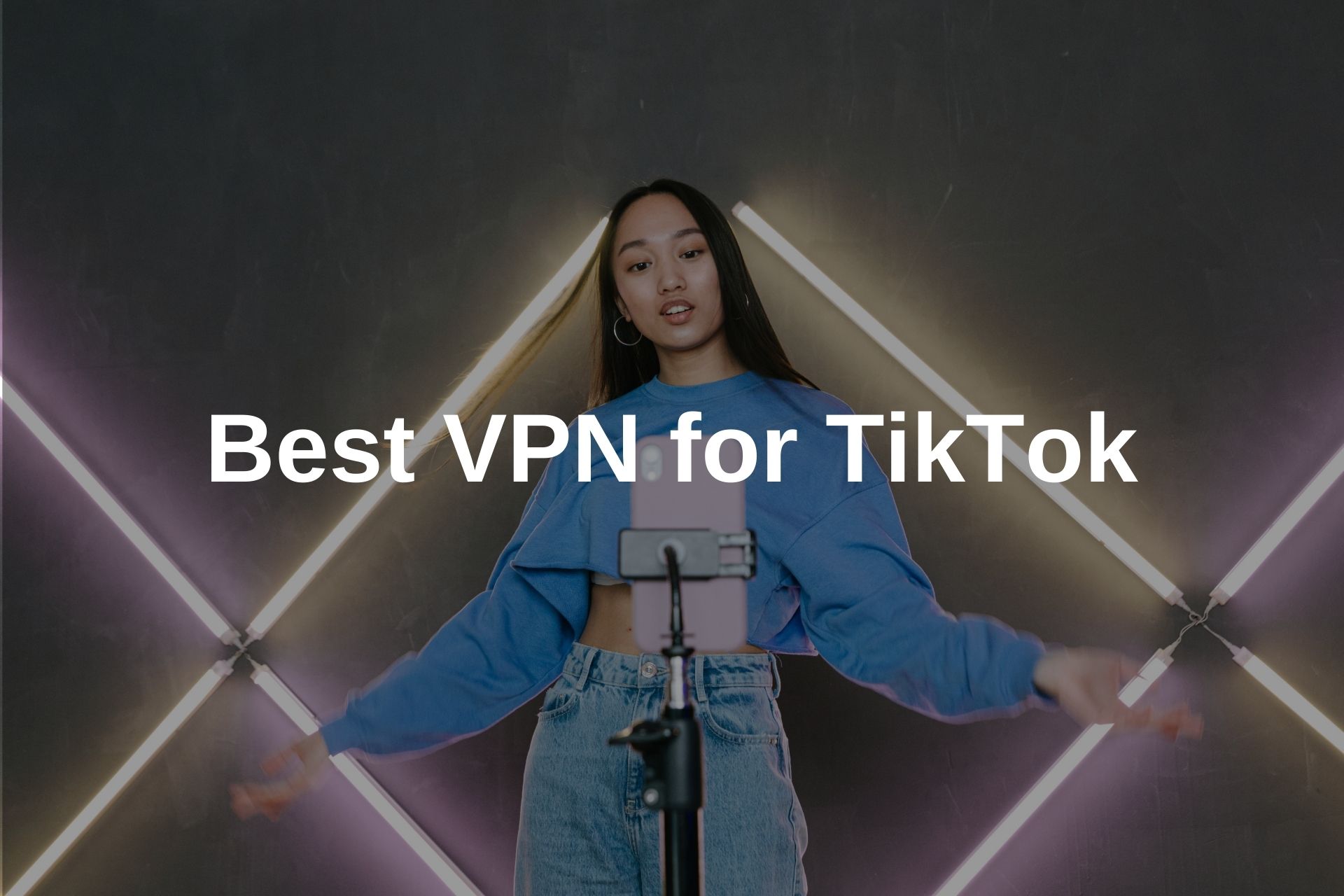 Best VPN for TikTok