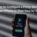 How to Configure a Proxy Server on an iPhone or iPad