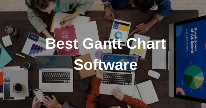Best Gantt Chart Software