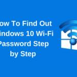 How To Find Out Windows 10 Wi-Fi Password Step by Step
