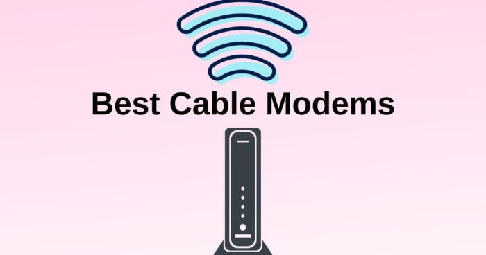 Best Cable Modems