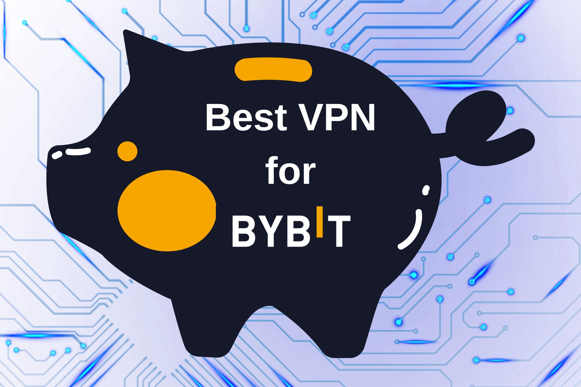 Best VPN for bybit
