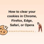 How to clear your cookies in Chrome