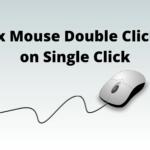 Fix Mouse Double Clicks on Single Click