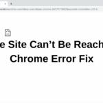 The Site Can’t Be Reached Chrome Error Fix