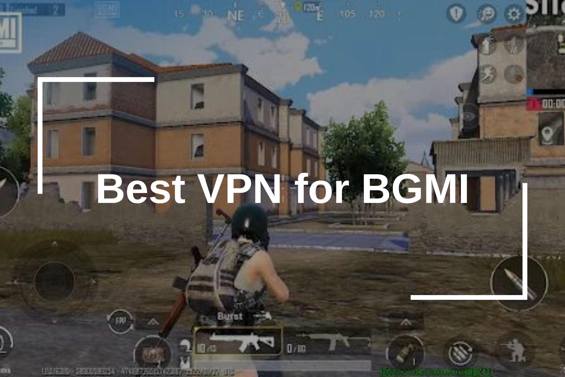 Best VPN for BGMI