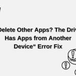 “Delete Other Apps The Drive Has Apps from Another Device“ Error Fix