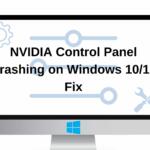 NVIDIA Control Panel Crashing on Windows 1011 Fix