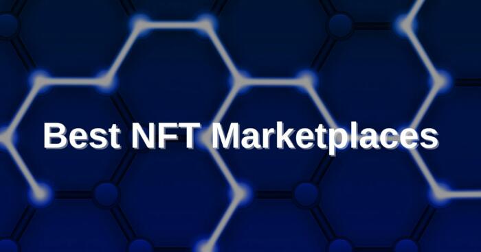Best NFT Marketplaces