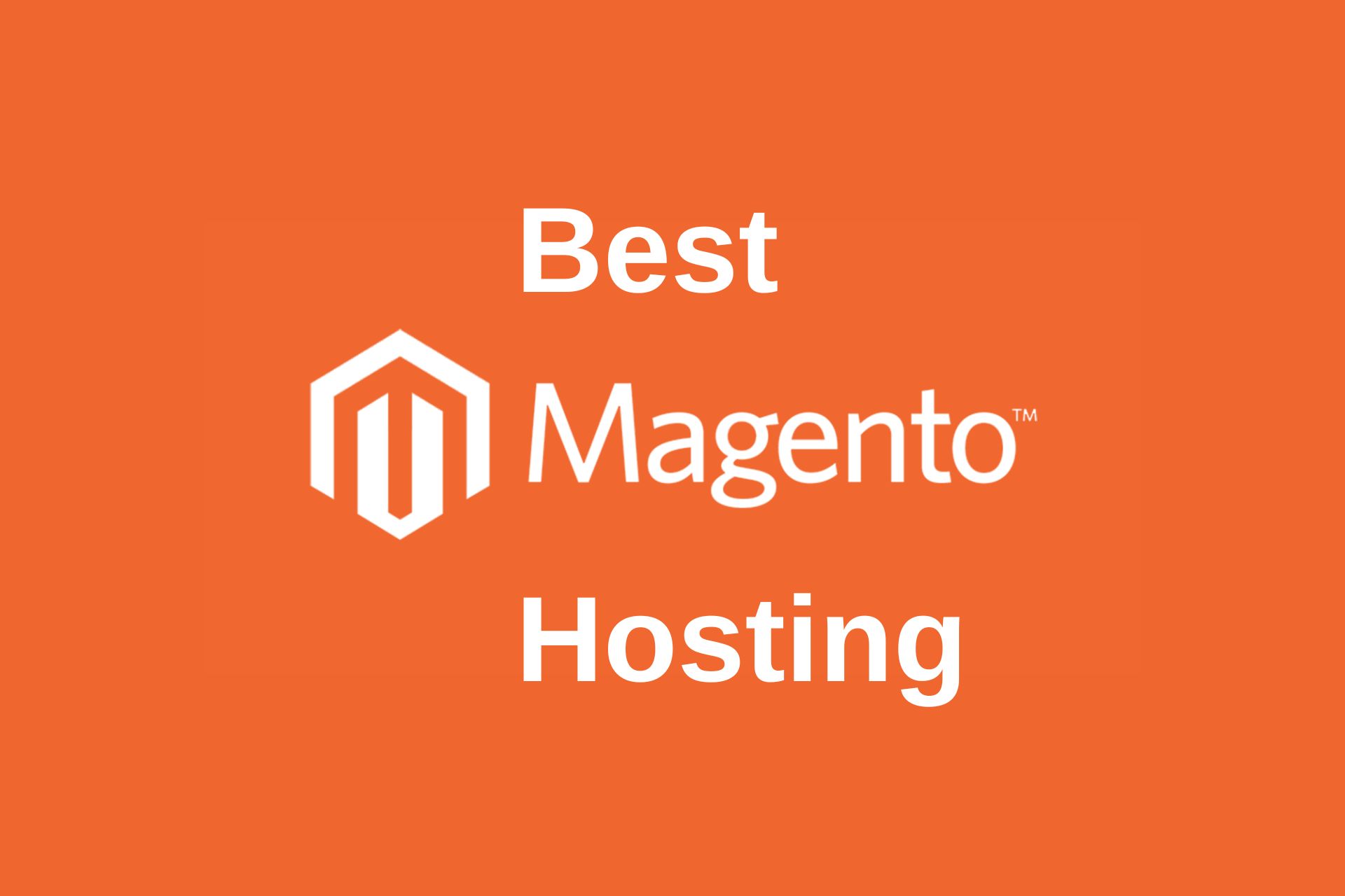 Best Magento Hosting