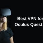 Best VPN for Oculus Quest 2