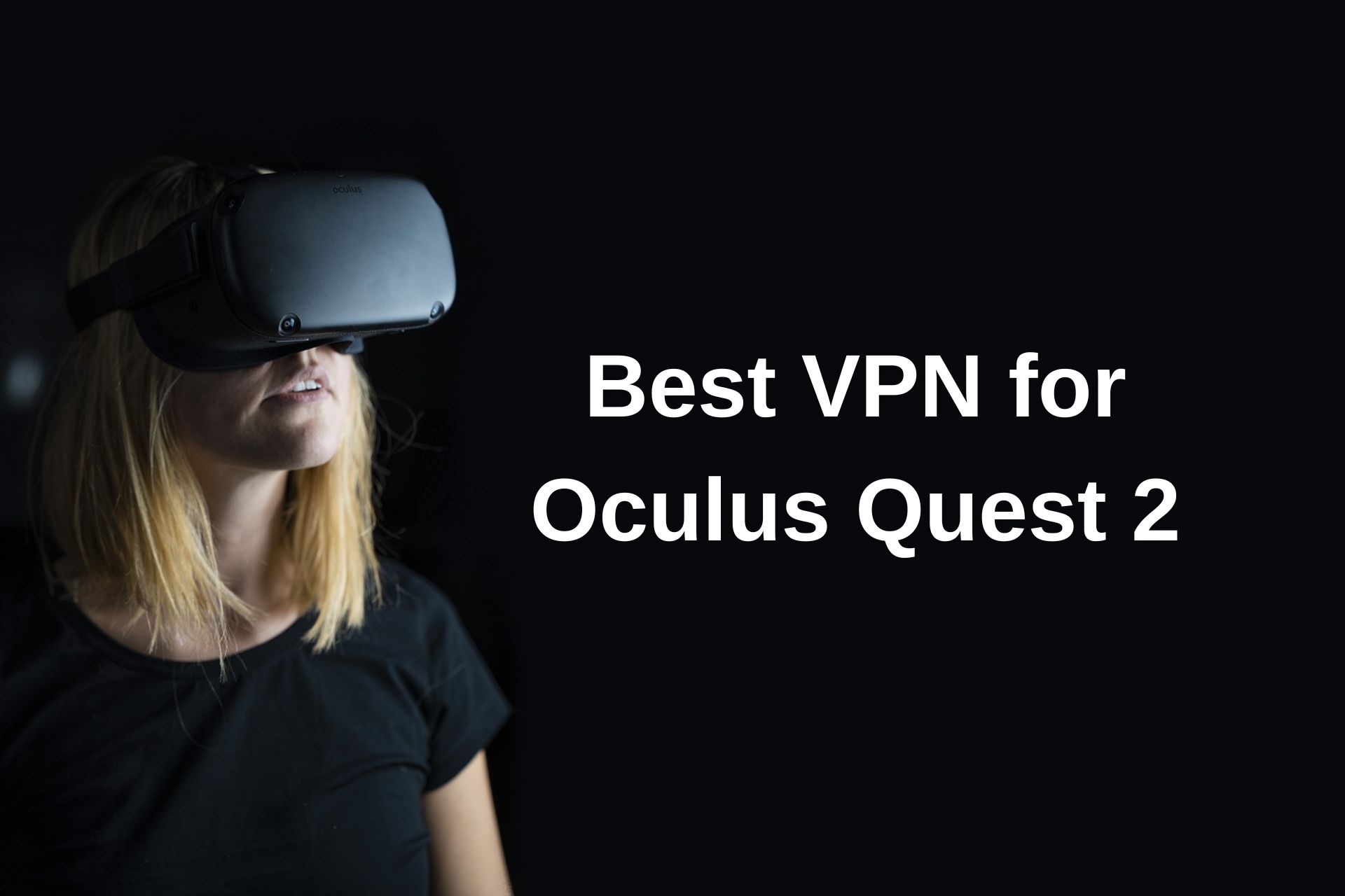 Best VPN for Oculus Quest 2