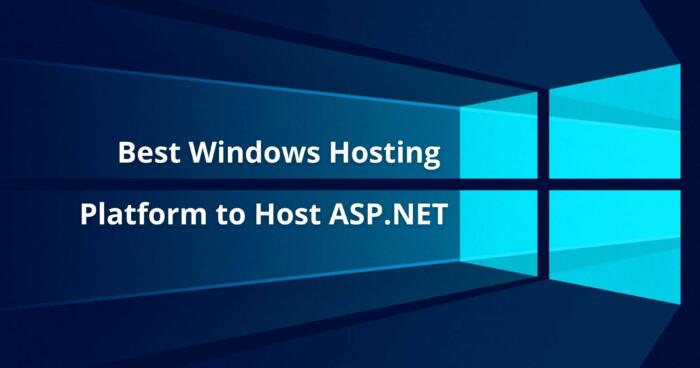 Best Windows Hosting Platform to Host ASP.NET