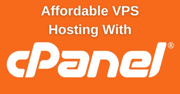 Affordable VPS Hosting With cPanel