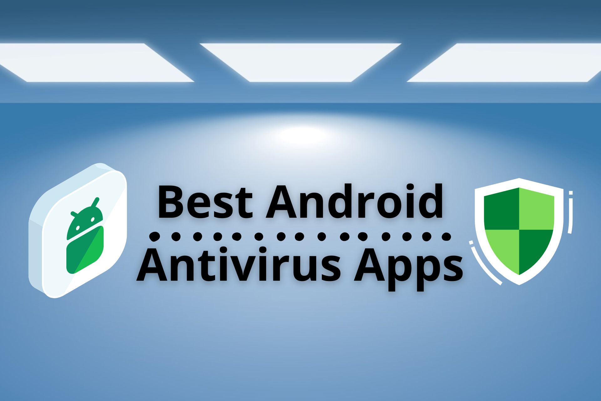 10 Best Android Antivirus Apps in 2024