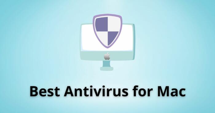 Best Antivirus for Mac